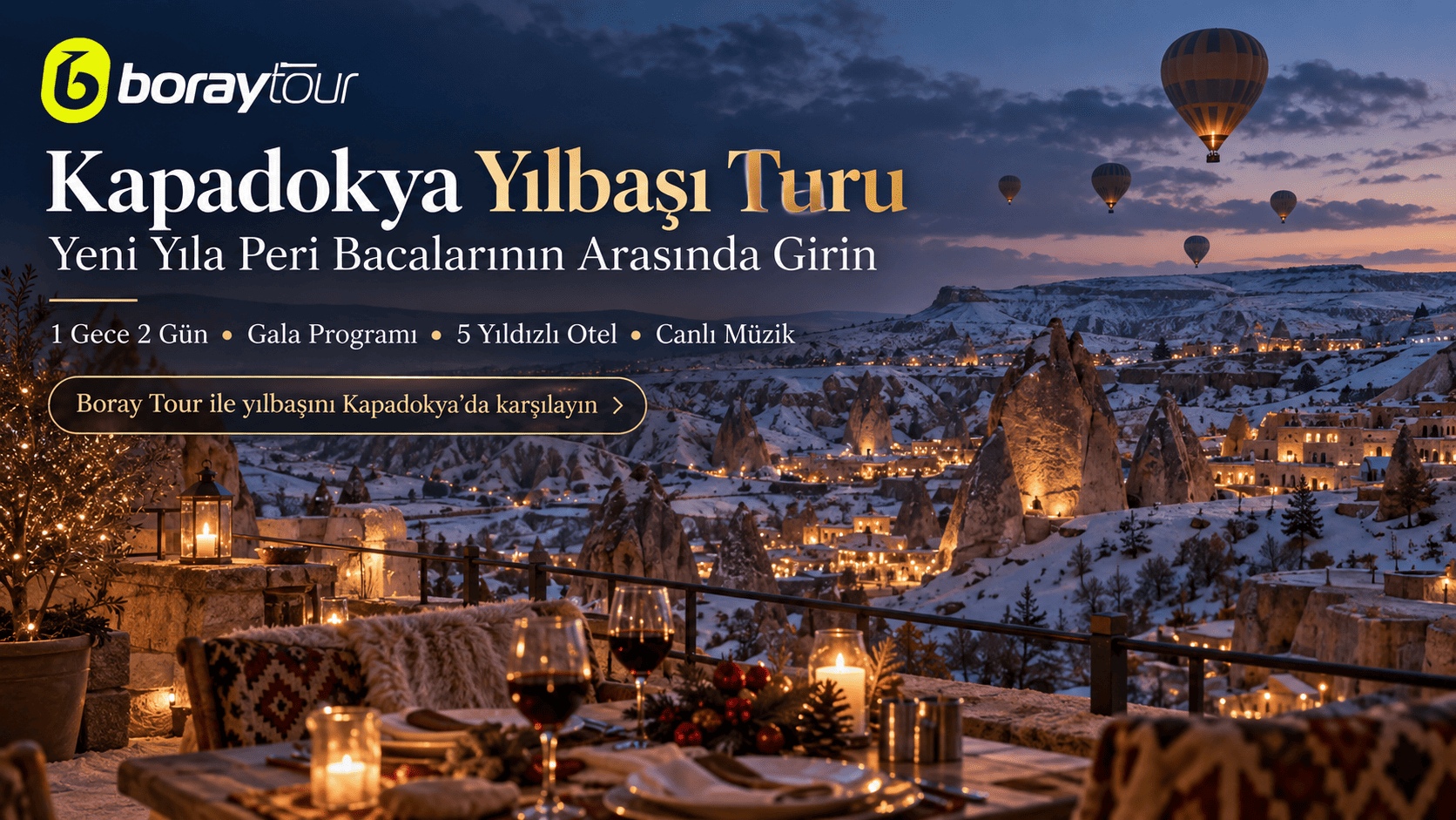 Kapadokya Yılbaşı Turu: Peri Bacalarının Arasında Yeni Yıla Girin